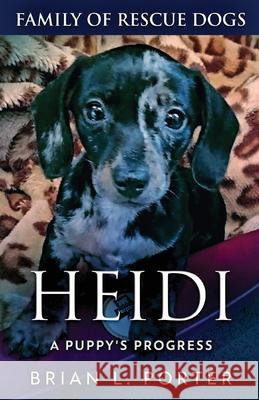 Heidi - A Puppy's Progress Brian L. Porter 9784824194671 Next Chapter