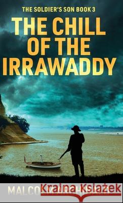 The Chill of the Irrawaddy Malcolm Archibald 9784824194701 Next Chapter