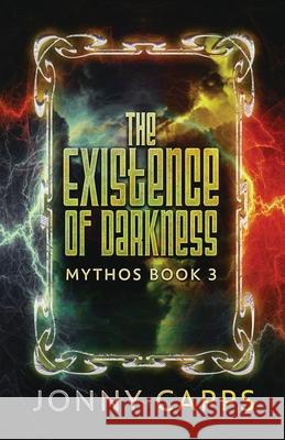 The Existence of Darkness Jonny Capps 9784824194831