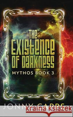 The Existence of Darkness Jonny Capps 9784824194848