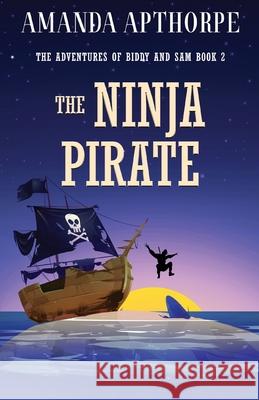 The Ninja Pirate Amanda Apthorpe 9784824194992 Next Chapter