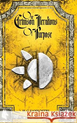 Our Crimson Iterations of Purpose H. G. Sansostri 9784824195166 Next Chapter