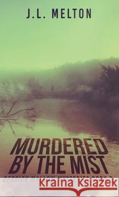 Murdered By The Mist J. L. Melton 9784824195302 Next Chapter