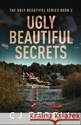 Ugly Beautiful Secrets Cj Bedell 9784824195357