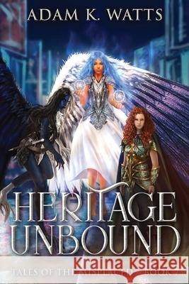 Heritage Unbound Adam K. Watts 9784824195531