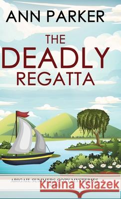 The Deadly Regatta Ann Parker 9784824195548 Next Chapter