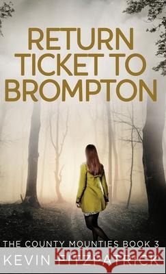 Return Ticket to Brompton Kevin Fitzpatrick 9784824195623