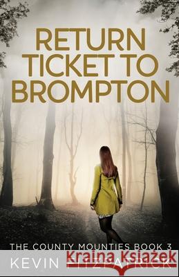 Return Ticket to Brompton Kevin Fitzpatrick 9784824195630