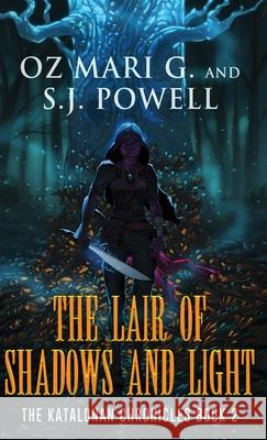 The Lair of Shadows and Light Oz Mar S. J. Powell 9784824196347 Next Chapter