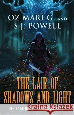 The Lair of Shadows and Light Oz Mar S. J. Powell 9784824196354 Next Chapter