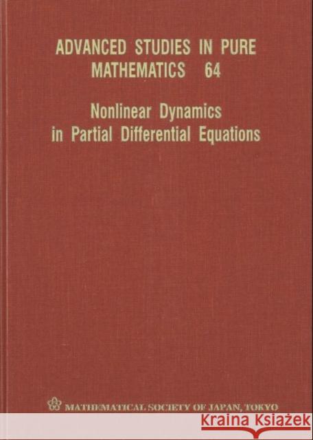 Nonlinear Dynamics in Partial Differential Equations  9784864970228 Mathematical Society of Japan, Japan