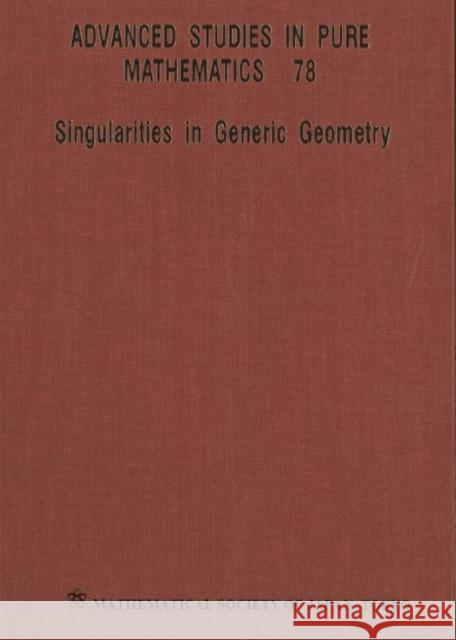 Singularities in Generic Geometry  9784864970556 Mathematical Society of Japan