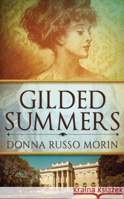 Gilded Summers Donna Russo Morin 9784867450475 Next Chapter