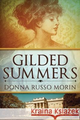 Gilded Summers Morin, Donna Russo 9784867450499 Next Chapter