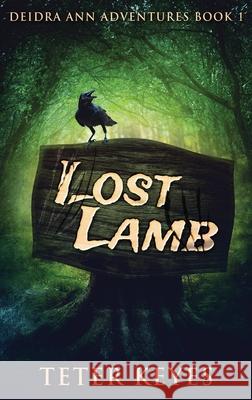 Lost Lamb Keyes, Teter 9784867451281 Next Chapter