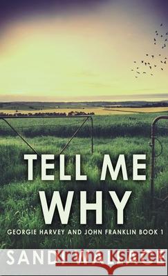 Tell Me Why Sandi Wallace 9784867451359 Next Chapter