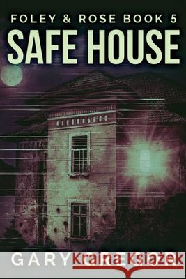 Safe House: Large Print Edition Gary Gregor 9784867451748 Next Chapter
