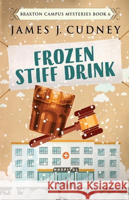 Frozen Stiff Drink James J Cudney 9784867452899 Next Chapter