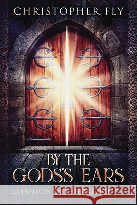 By The Gods's Ears Christopher Fly 9784867453124 Next Chapter