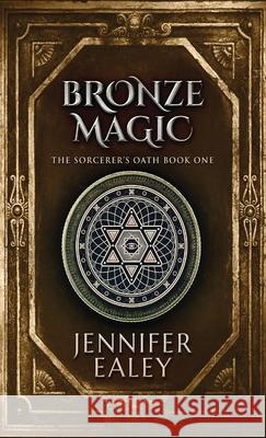 Bronze Magic Ealey, Jennifer 9784867453933 Next Chapter