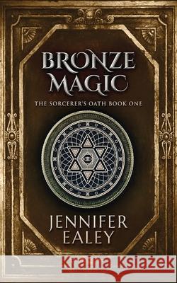 Bronze Magic Jennifer Ealey 9784867453957 Next Chapter