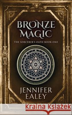 Bronze Magic Ealey, Jennifer 9784867453964 Next Chapter