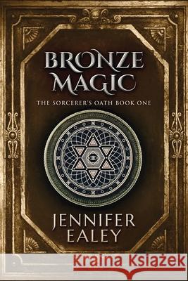 Bronze Magic Ealey, Jennifer 9784867453971 Next Chapter