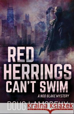 Red Herrings Can't Swim Doug Lamoreux 9784867454190 Next Chapter