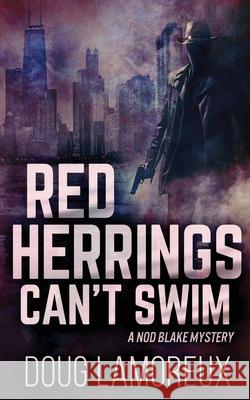 Red Herrings Can't Swim Doug Lamoreux 9784867454206 Next Chapter