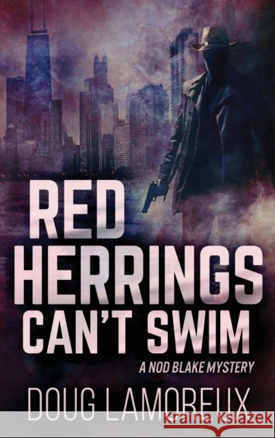 Red Herrings Can't Swim Lamoreux, Doug 9784867454213 Next Chapter