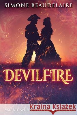 Devilfire: Large Print Edition Simone Beaudelaire 9784867454527 Next Chapter
