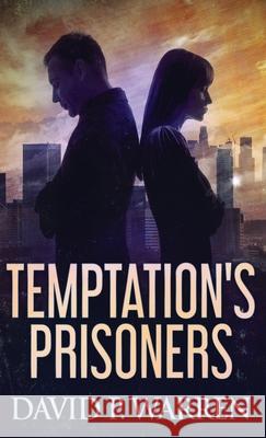 Temptation's Prisoners David P Warren 9784867454787