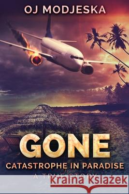 Gone: Large Print Edition Oj Modjeska 9784867455074 Next Chapter