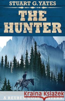 The Hunter Stuart G. Yates 9784867455197 Next Chapter