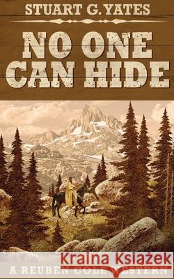 No One Can Hide Stuart G. Yates 9784867455302 Next Chapter