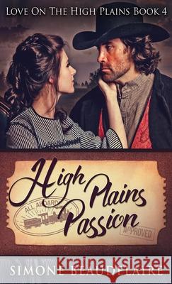 High Plains Passion Simone Beaudelaire 9784867455630 Next Chapter