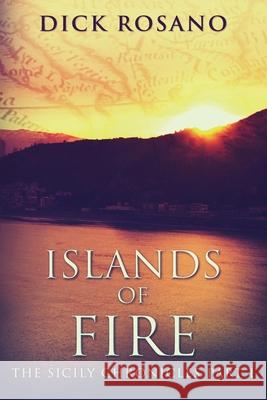 Islands Of Fire Rosano, Dick 9784867455777 Next Chapter