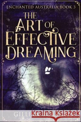 The Art Of Effective Dreaming Polack, Gillian 9784867456279