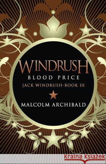 Windrush - Blood Price Malcolm Archibald 9784867456392 Next Chapter