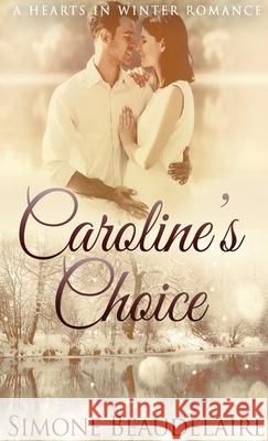 Caroline's Choice Simone Beaudelaire 9784867456781 Next Chapter