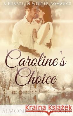 Caroline's Choice Simone Beaudelaire 9784867456804 Next Chapter