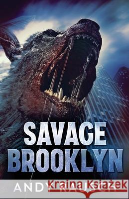 Savage Brooklyn Andy Rausch 9784867458099 Next Chapter