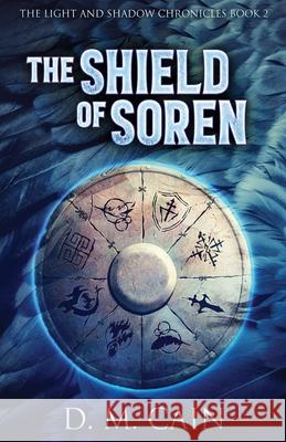 The Shield Of Soren D. M. Cain 9784867458594 Next Chapter