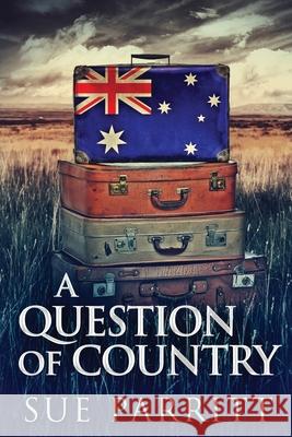 A Question Of Country Sue Parritt 9784867458778 Next Chapter