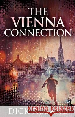 The Vienna Connection Dick Rosano 9784867459546 Next Chapter