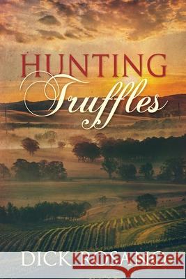 Hunting Truffles Dick Rosano 9784867470749 Next Chapter