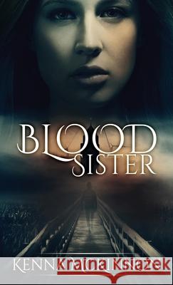 Blood Sister Kenna McKinnon 9784867471494