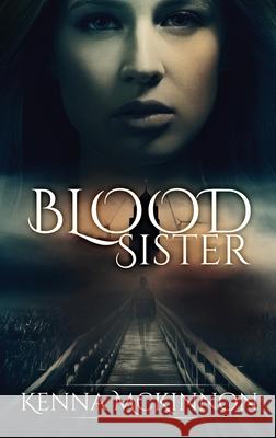 Blood Sister Kenna McKinnon 9784867471524