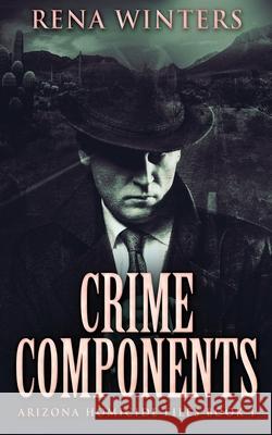 Crime Components Rena Winters 9784867472019 Next Chapter