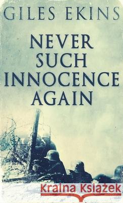 Never Such Innocence Again Giles Ekins 9784867474204 Next Chapter